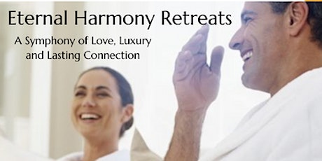 Eternal Harmony Married Couples Retreat