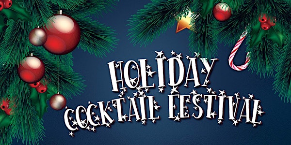2019 Holiday Cocktail Festival - A Chicago Holiday Cocktail Party