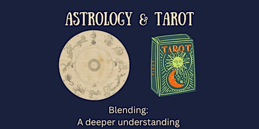 Imagen principal de Blending Astrology & Tarot:  A deeper understanding  (4-part series)