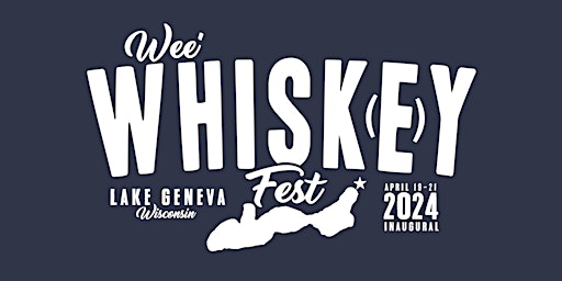 Imagem principal do evento Wee Whiskey Fest - Lake Geneva