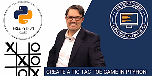 Imagem principal de July 12: Developing Tic-Tac-Toe Game in Python, Hosted by Erik Gross