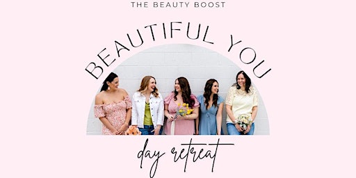 Beautiful You Day Retreat primary image