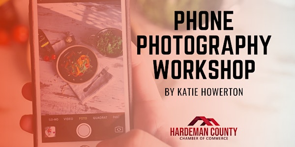 Phone Photography Workshop by Katie Howerton