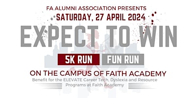 Primaire afbeelding van Faith Family Fun Day and the Expect to Win 5K and Fun Run