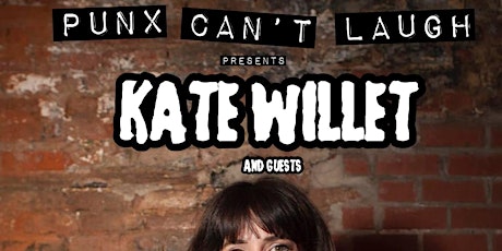 PCL presents: Kate Willet (NYC- Netflix,Comedy Central) & Guests @ Rainhard