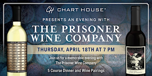 Imagem principal do evento Chart House + The Prisoner Wine Dinner - Daytona Beach