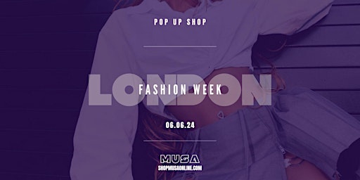 Hauptbild für London Fashion Week - Pop Up Shop Application  Inquiry (Vendors Wanted)