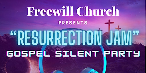 Imagem principal do evento "Resurrection Jam "                                     Gospel Silent Party