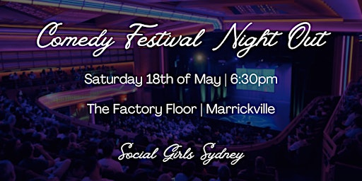 Image principale de Comedy Festival Night Out | Social Girls X Sydney Comedy Festival