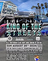 San Jose King of the Streets primary image