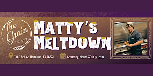 Imagem principal do evento Matty's Meltdown at The Grain in Hamilton, Texas