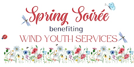 Spring Soiree For Wind Youth Services