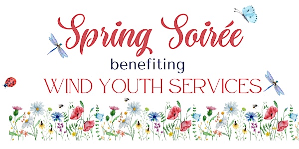 Spring Soiree For Wind Youth Services