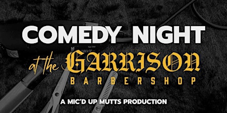 Mic'd Up Mutts at The Garrison