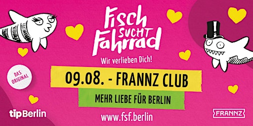 Fisch sucht Fahrrad Berlin | Single Party | 09.08.24