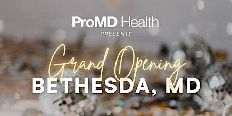 ProMD Health Bethesda Grand Opening