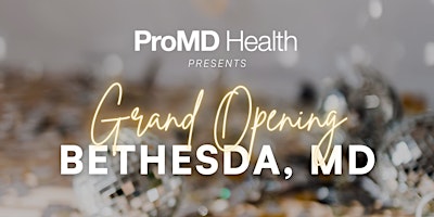 Imagem principal do evento ProMD Health Bethesda Grand Opening