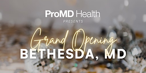 Imagem principal do evento ProMD Health Bethesda Grand Opening