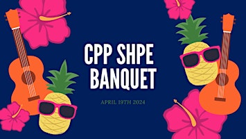 Imagem principal do evento CPP SHPE Banquet