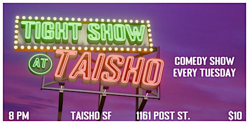 Tight Show at Taisho  primärbild