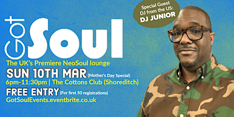 Got Soul Sundays (DJ Junior - U.S. Guest DJ) Sun 10th March primary image