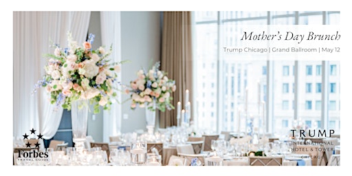 Mother's Day Brunch With the View at Trump Chicago primary image