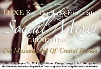 LUXE For The Less Fortunate Social Mixer Benefiting The Mustard Seed CFL primary image