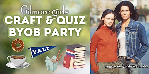 Primaire afbeelding van Gilmore Girls Craft & Quiz Party