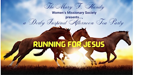 Primaire afbeelding van RUNNING for JESUS ~ a Derby Inspired Afternoon Tea Party