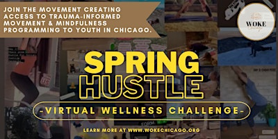 Hauptbild für Woke Chicago's 4th Annual Spring Hustle Wellbeing Challenge