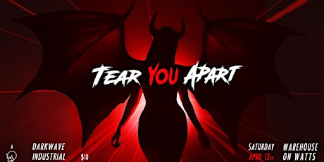 Hauptbild für TEAR YOU APART (ticket link in description)