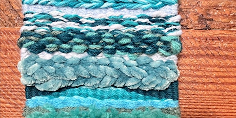 Ocean Blue or Neutral 1 Day Weaving Workshop