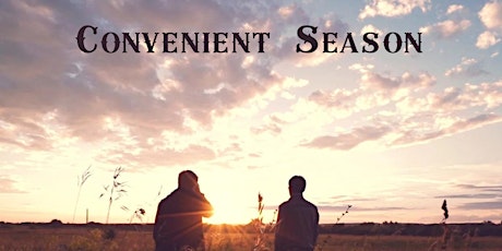 Hauptbild für Convenient Season: New Play Tuesday Presented by SolArt Center + NU Theatre