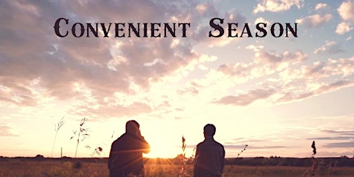 Hauptbild für Convenient Season: New Play Tuesday Presented by SolArt Center + NU Theatre