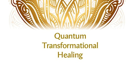 Quantum Transformational Healing 2-Day Workshop Burleigh Cranial Activation primary image