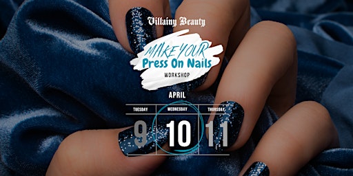 DIY Press-On Nails Workshop at Villainy Beauty primary image