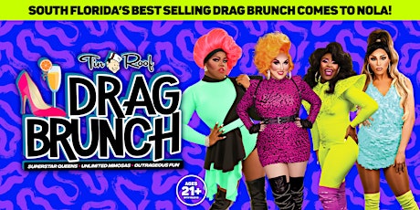 Drag Brunch @ Tin Roof NEW ORLEANS • 4/7/24 primary image