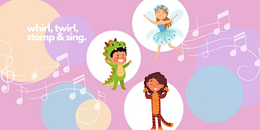 Imagem principal do evento whirl, twirl, stomp and sing: for preschool movers and groovers!