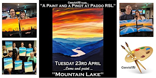 Image principale de A Paint and a Pinot at Paddo RSL. "Mountain Lake"