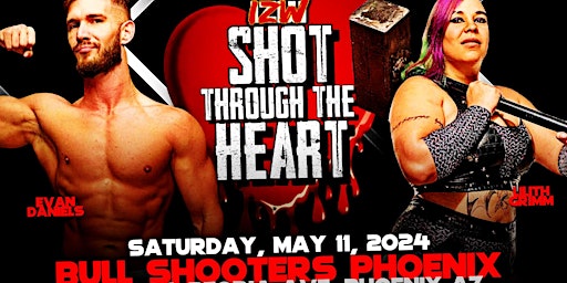 Primaire afbeelding van IZW SHOT THROUGH THE HEART (Live Pro Wrestling) presented by 3D Sports