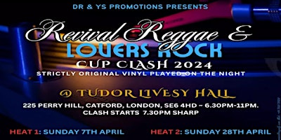 Imagem principal do evento Reggae Revival & Lovers Rock Cup Clash  2024 Heat 2