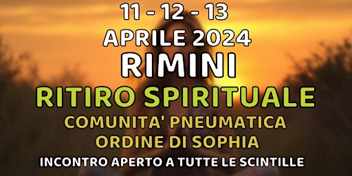Ritiro Spirituale Comunità Pneumatica dell'Ordine di Sophia primary image