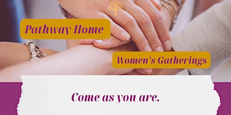 Pathway Home - Women’s Gathering primary image