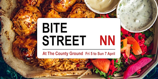 Immagine principale di Bite Street NN, Northampton street food event, April 5 to 7 