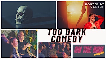 Imagem principal de Too Dark Comedy with Teddy Hall