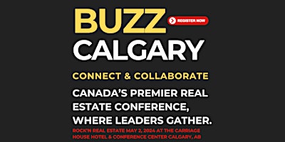 Immagine principale di BUZZ CALGARY 2024 - ROCK'N REAL ESTATE 2024 