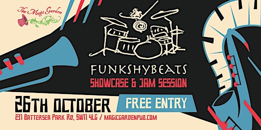 Immagine principale di FunkshyBeats Showcase & Jam Session at The Magic Garden 