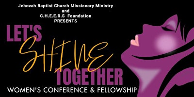 Let's S.H.I.N.E Together Women's Conference primary image