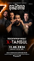 Primaire afbeelding van X-TANBUL x ŞAHANE Rock’n’Pop Night