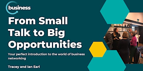 From Small Talk to Big Opportunities - Introduction to Business Networking  primärbild